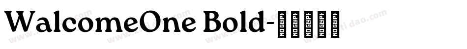 WalcomeOne Bold字体转换